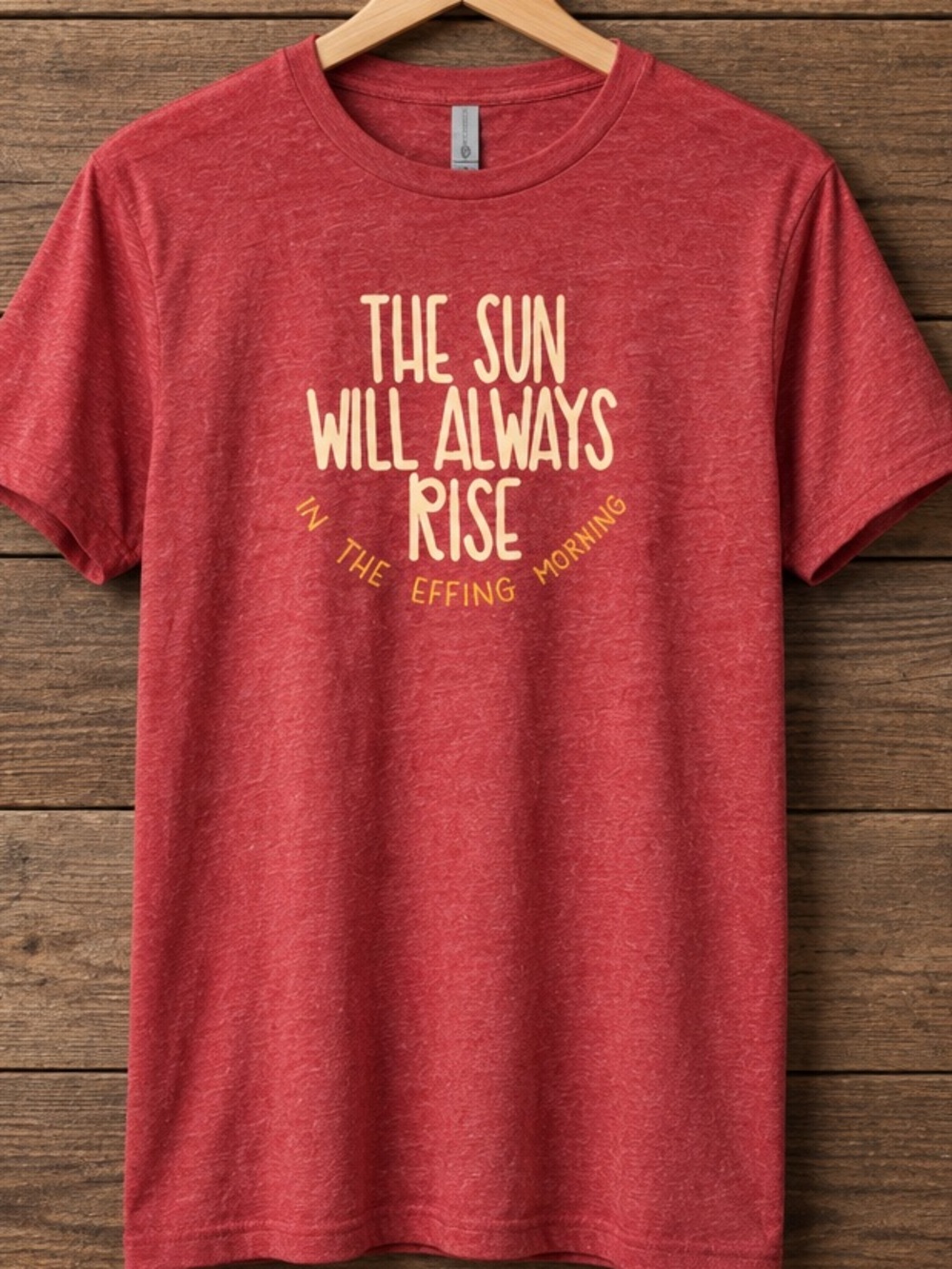 The sun always rises.. Funny graphic T-shirt. Unisex XL